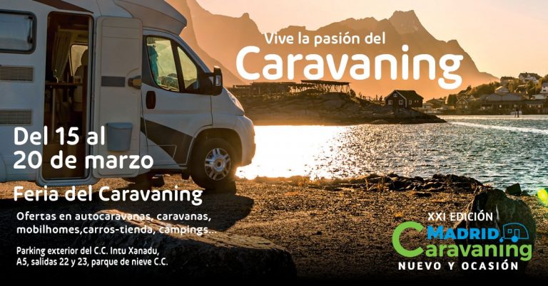 ¡Descubre las últimas tendencias del mundo del caravaning en la Feria del Caravaning 2023 en Madrid Xanadú!